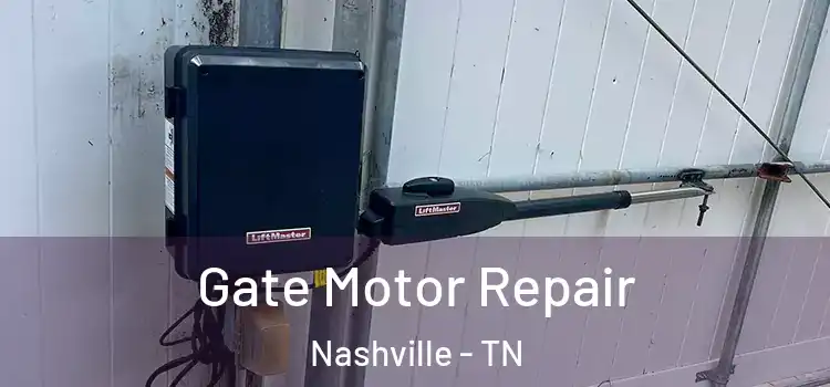 Gate Motor Repair Nashville - TN