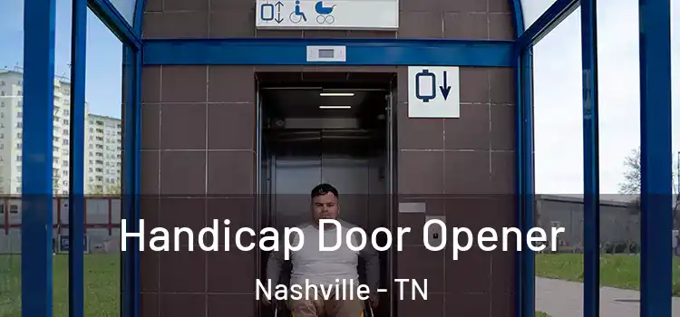 Handicap Door Opener Nashville - TN