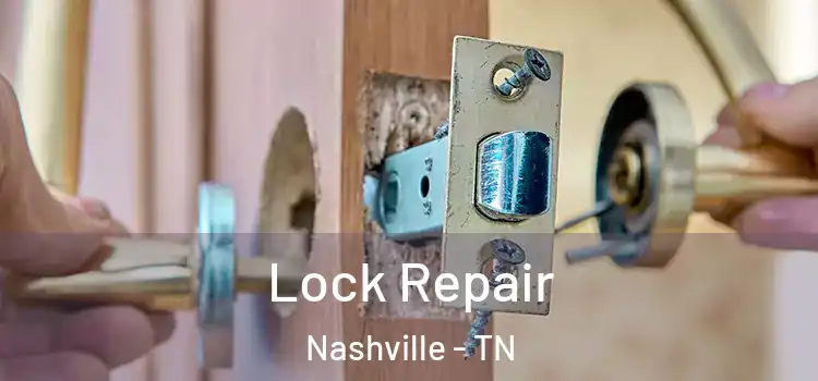 Lock Repair Nashville - TN