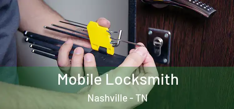  Mobile Locksmith Nashville - TN