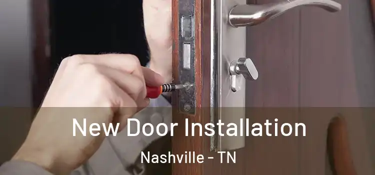 New Door Installation Nashville - TN