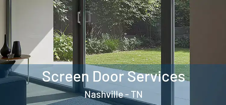 Screen Door Services Nashville - TN