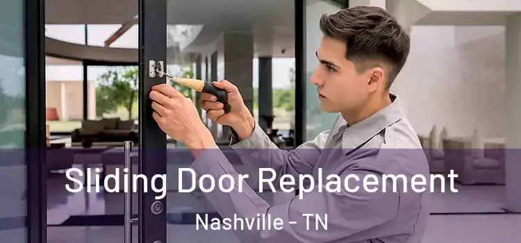 Sliding Door Replacement Nashville - TN