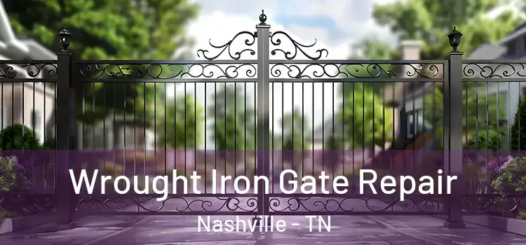 Wrought Iron Gate Repair Nashville - TN